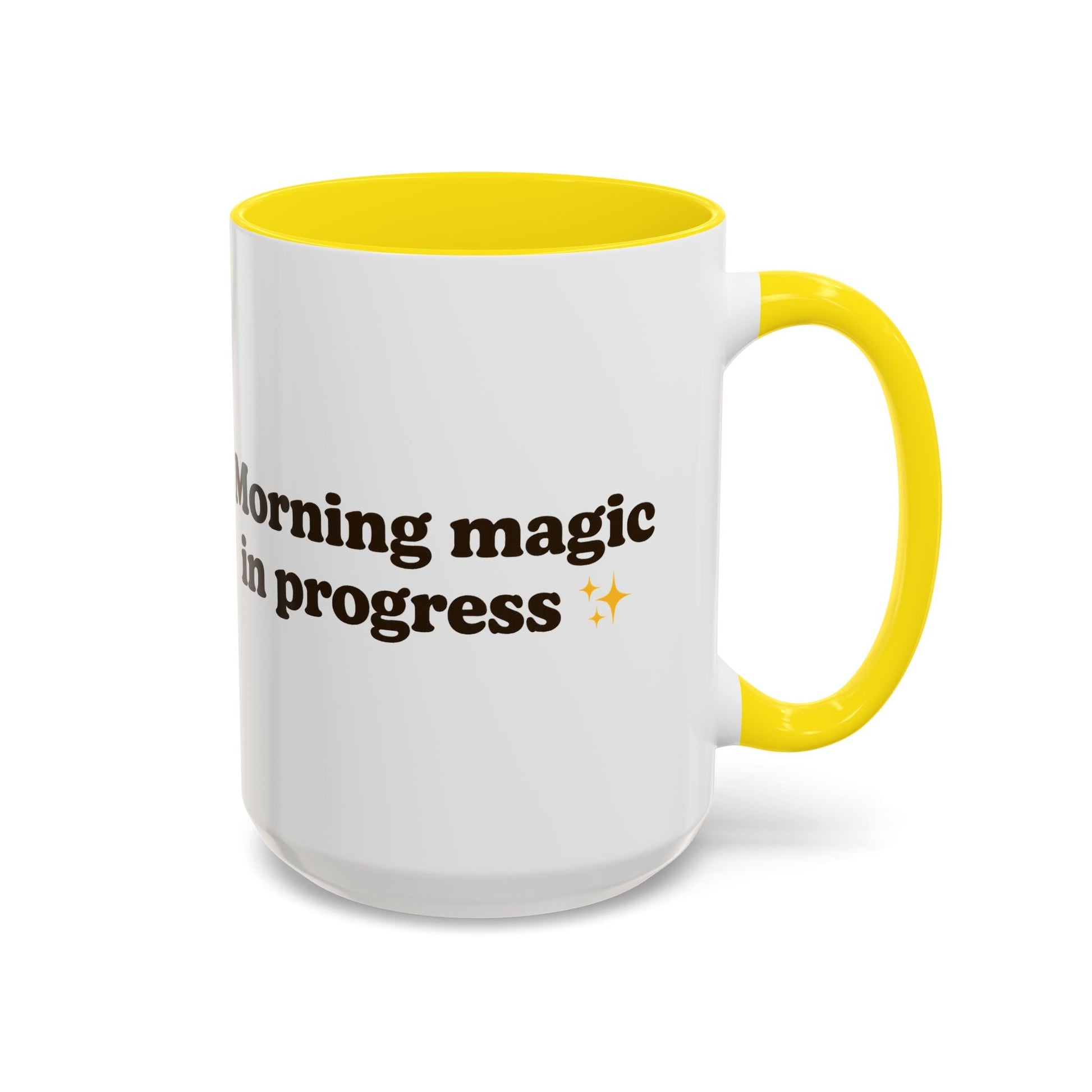 Morning Magic in Progress Coffee Mug – 11oz & 15oz Gift for Coffee Lovers - The Buy Boom