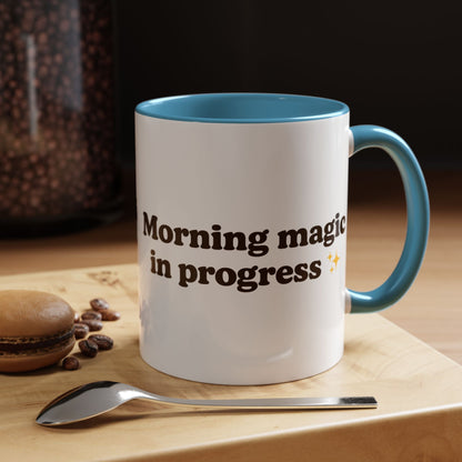 Morning Magic in Progress Coffee Mug – 11oz & 15oz Gift for Coffee Lovers - The Buy Boom