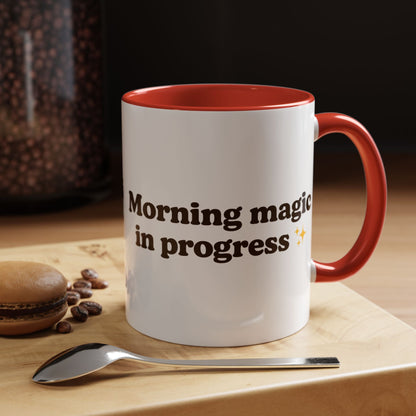 Morning Magic in Progress Coffee Mug – 11oz & 15oz Gift for Coffee Lovers - The Buy Boom