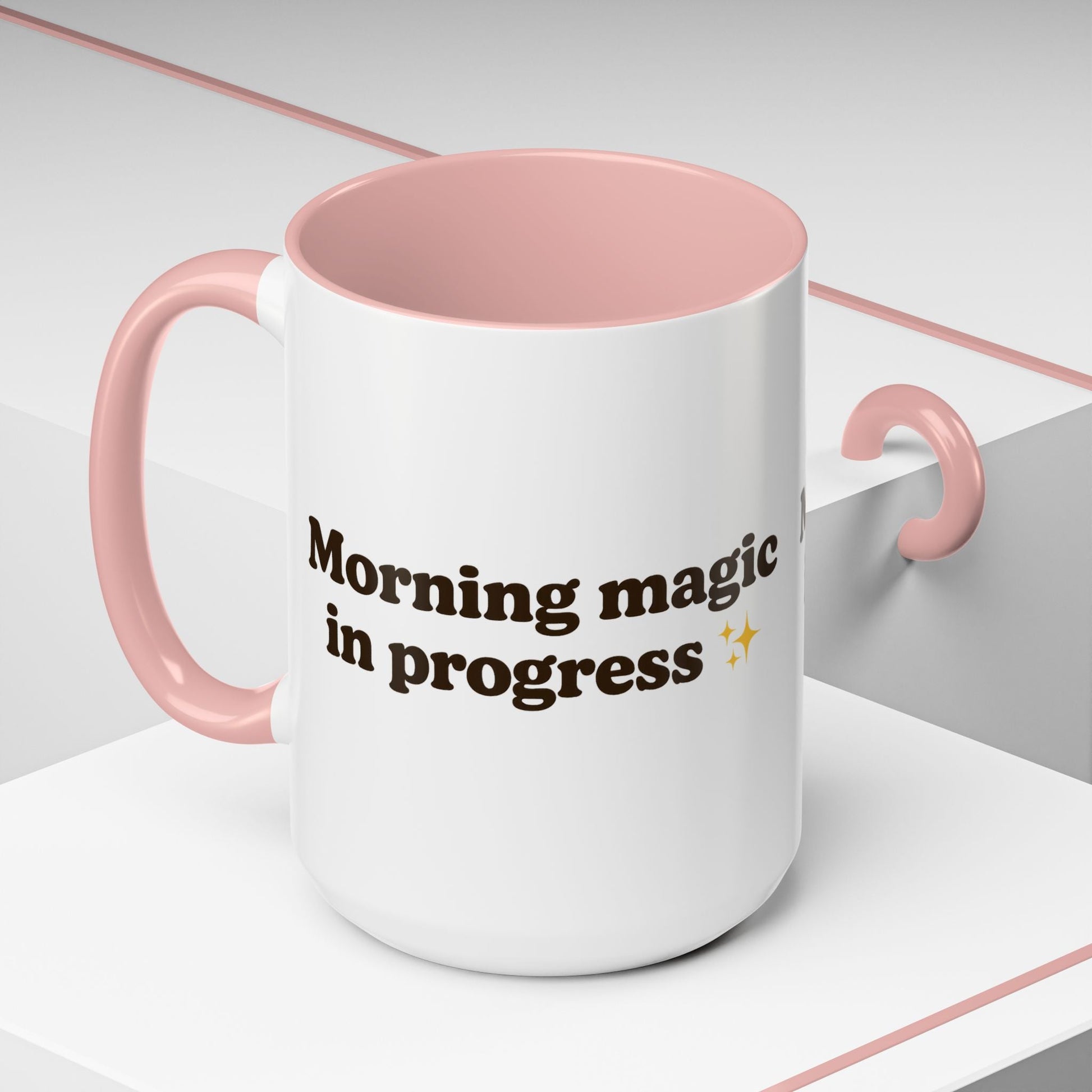 Morning Magic in Progress Coffee Mug – 11oz & 15oz Gift for Coffee Lovers - The Buy Boom