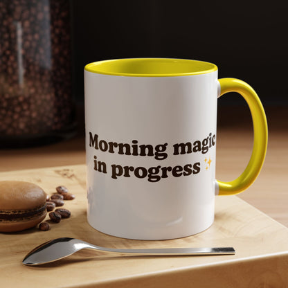 Morning Magic in Progress Coffee Mug – 11oz & 15oz Gift for Coffee Lovers - The Buy Boom