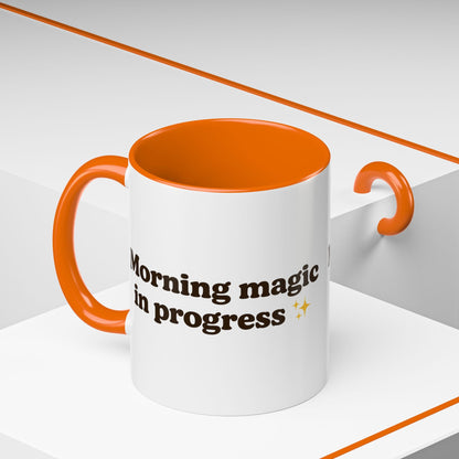Morning Magic in Progress Coffee Mug – 11oz & 15oz Gift for Coffee Lovers - The Buy Boom