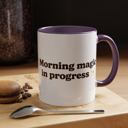 Morning Magic in Progress Coffee Mug – 11oz & 15oz Gift for Coffee Lovers - The Buy Boom