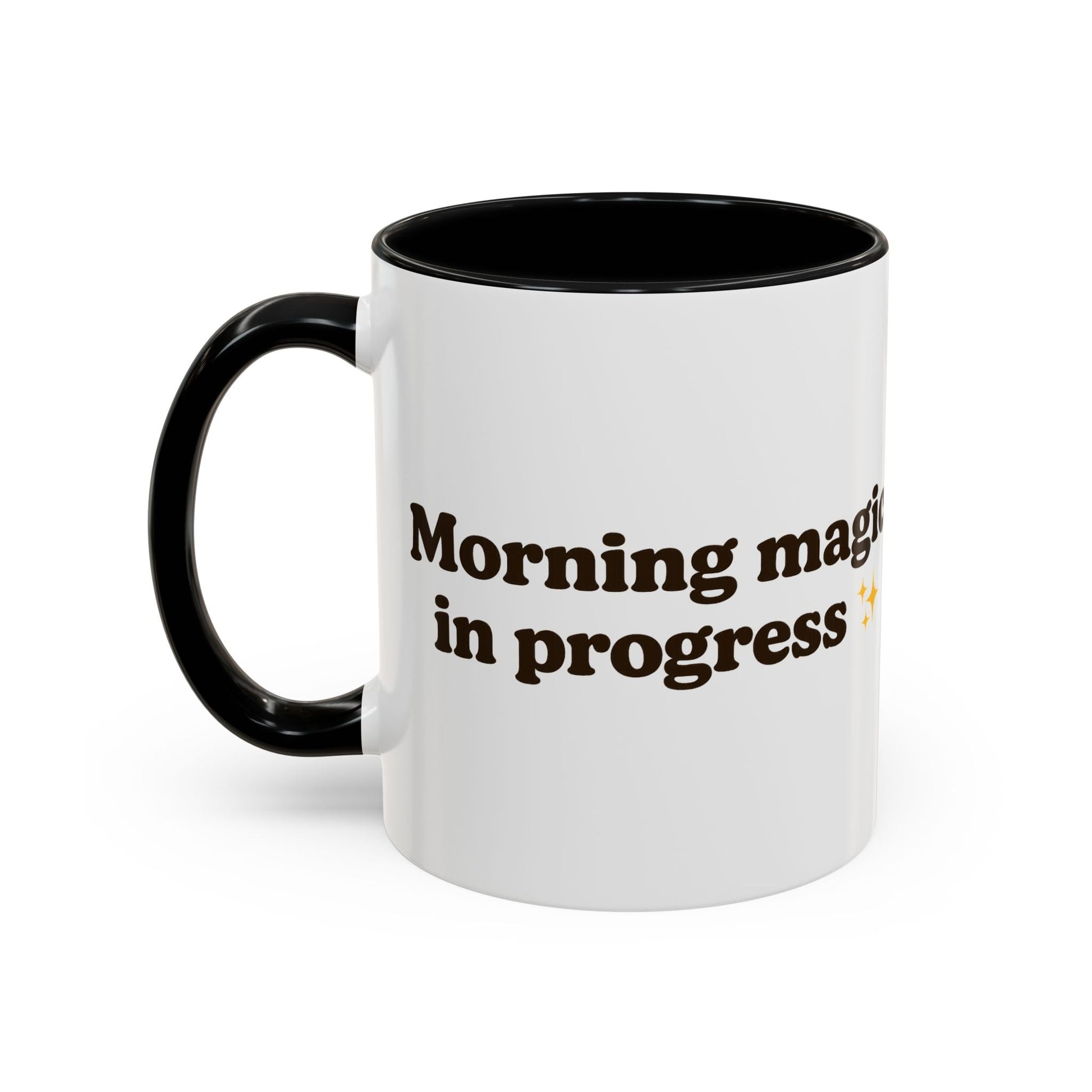 Morning Magic in Progress Coffee Mug - Black Accent Mug for Coffee Lovers - The Buy Boom