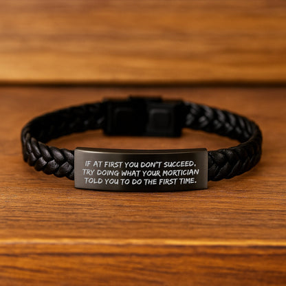 Mortician Funny Quote Interlaced Leather Bracelet, Gifts from Friends for Mortician, Graduation Unique Gifts - The Buy Boom