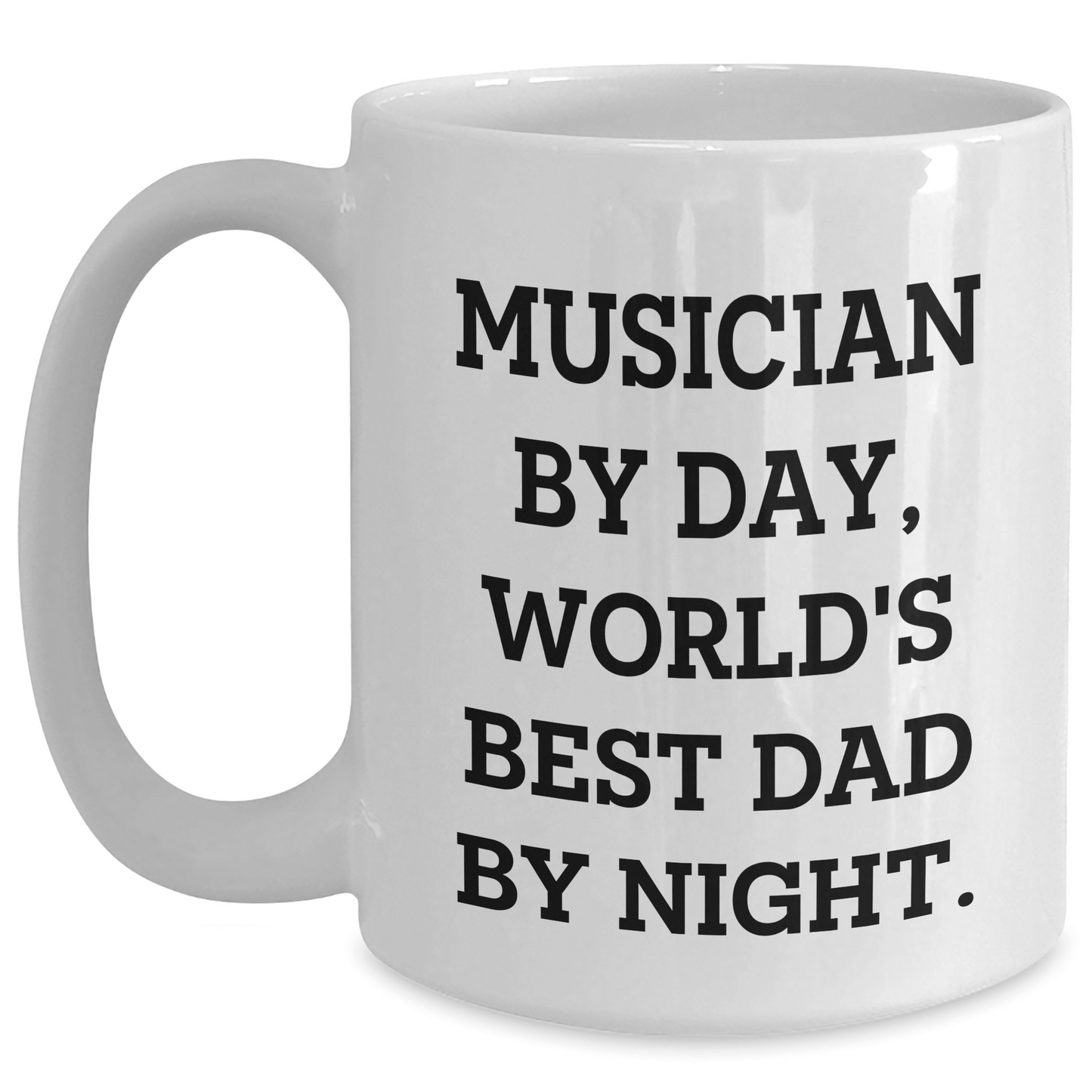 Musician Gifts By Day, World's Best Dad By Night Funny White Coffee Mug, Unique Father's Day Unique Gifts from Men for Musician Friends - The Buy Boom