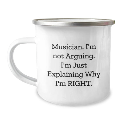 Musician Gifts from Friends for Christmas Unique Finds Funny Camping Mug with Quote 'I'm Not Arguing. I'm Just Explaining Why I'm Right.' - The Buy Boom
