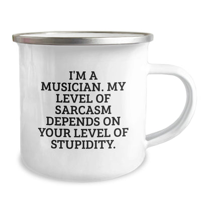 Musician Mug, Funny Graduation Gifts from Friends to Musicians, Camping Mug, 'I'm A Musician. My Level Of Sarcasm Depends On Your Level Of Stupidity.' - The Buy Boom