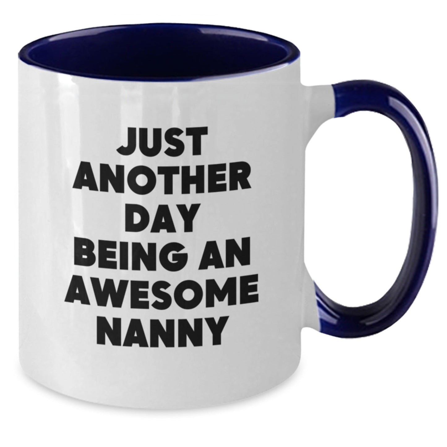 Nanny Gifts from Mom to Awesome Nanny - Funny Christmas Unique Gifts for Nanny Two Tone Coffee Mug, 'Just Another Day Being An Awesome Nanny' - The Buy Boom
