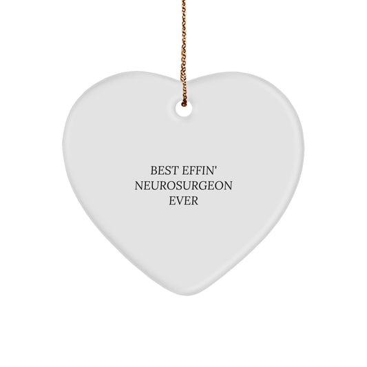 Neurosurgeon Gifts from Family - Funny Best Effin' Heart Ornament, Inspirational Christmas Memorable Present for Neurosurgeon Friends, Coworkers, and Family - The Buy Boom