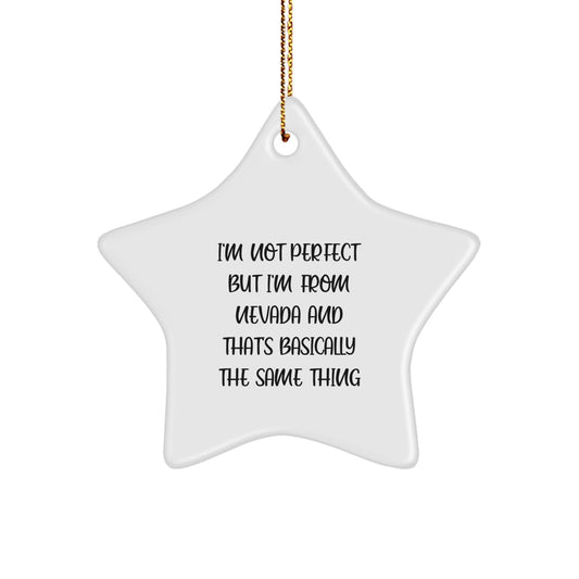 Nevada Star Ornament with Funny Quote for Christmas Unique Gifts from Friends to Family - The Buy Boom