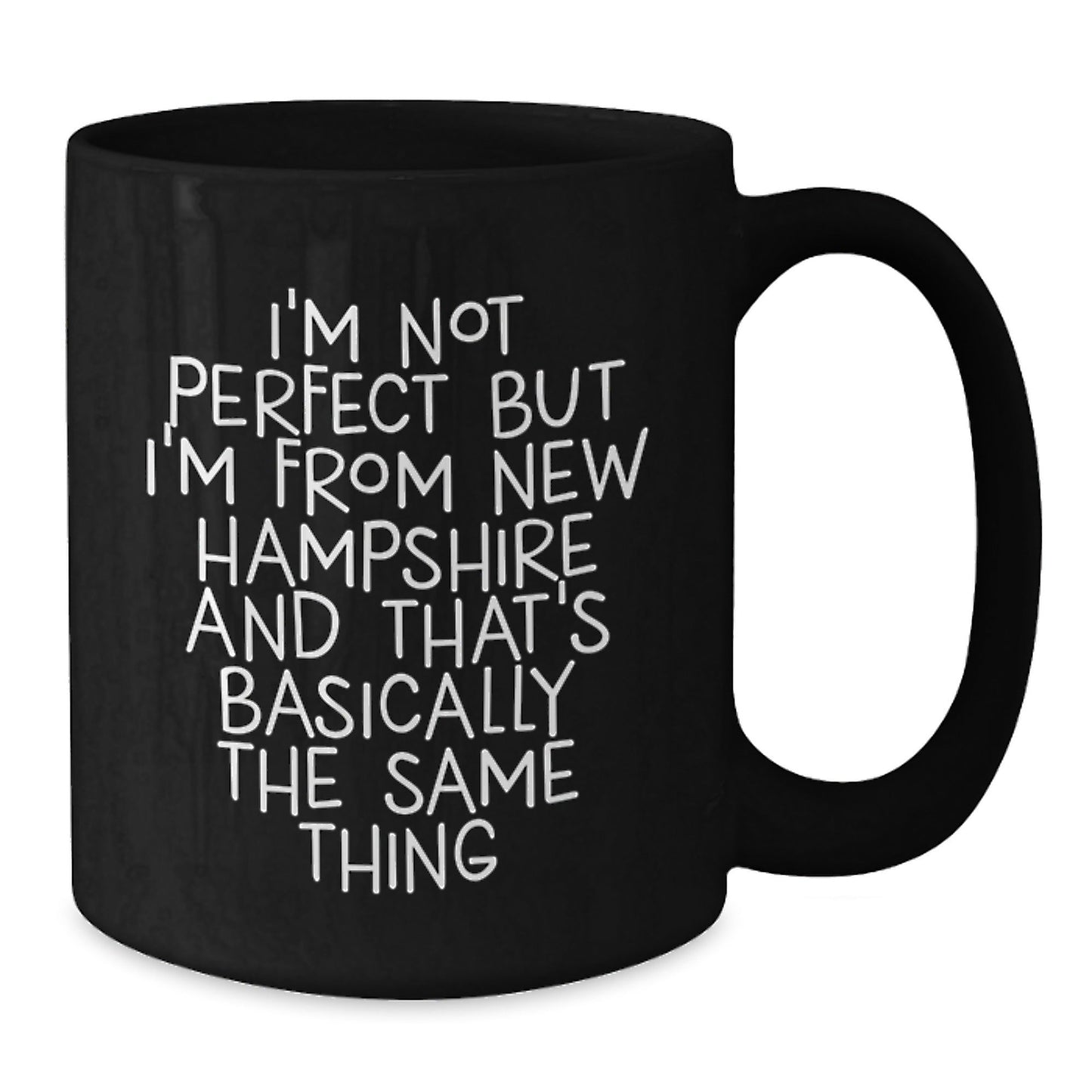 New Hampshire Funny Gift Mug, I'm Not Perfect But I'm From NH, Birthday Unique Gifts from Friends, 11oz or 15oz Black Coffee Mug - The Buy Boom