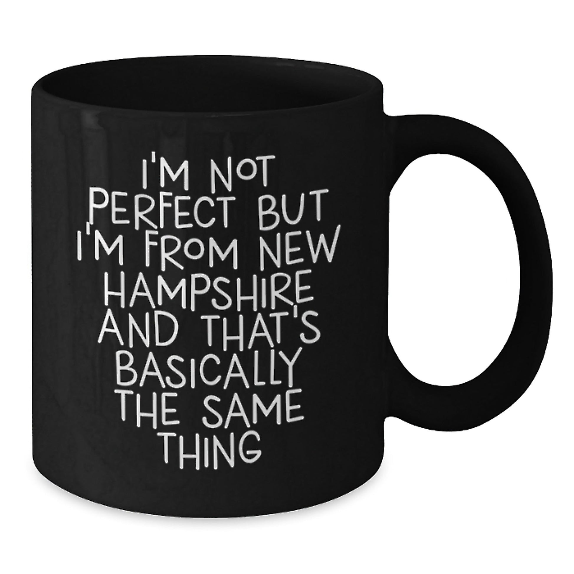 New Hampshire Funny Gift Mug, I'm Not Perfect But I'm From NH, Birthday Unique Gifts from Friends, 11oz or 15oz Black Coffee Mug - The Buy Boom