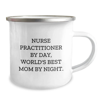 Nurse Practitioner Gifts from Family - Funny Camping Mug for World's Best Mom By Night, Graduation Unique Gifts - The Buy Boom