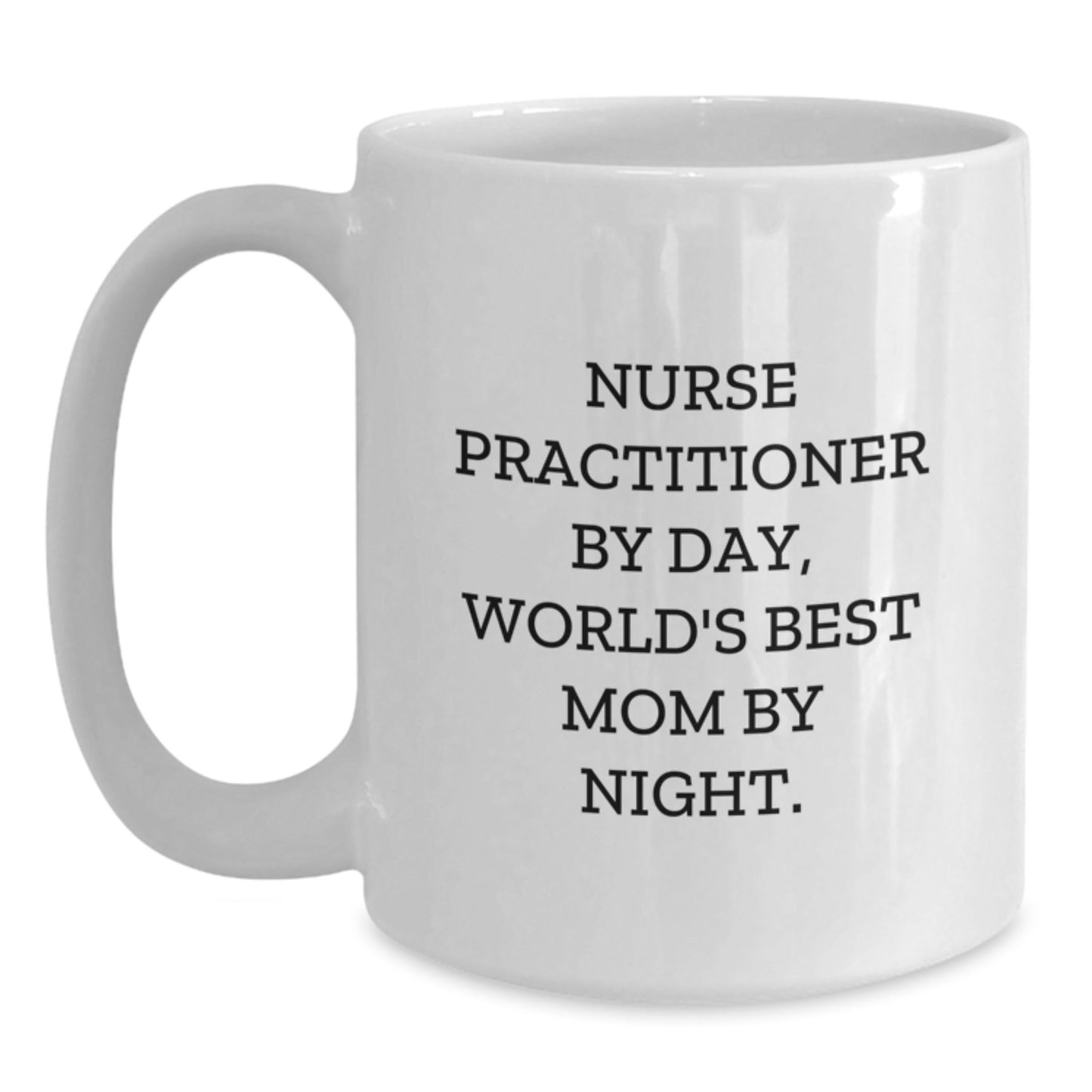 Nurse Practitioner Gifts, Funny Quote White Coffee Mug, Graduation Unique Gifts from Friends, Family to Nurse Practitioner - The Buy Boom