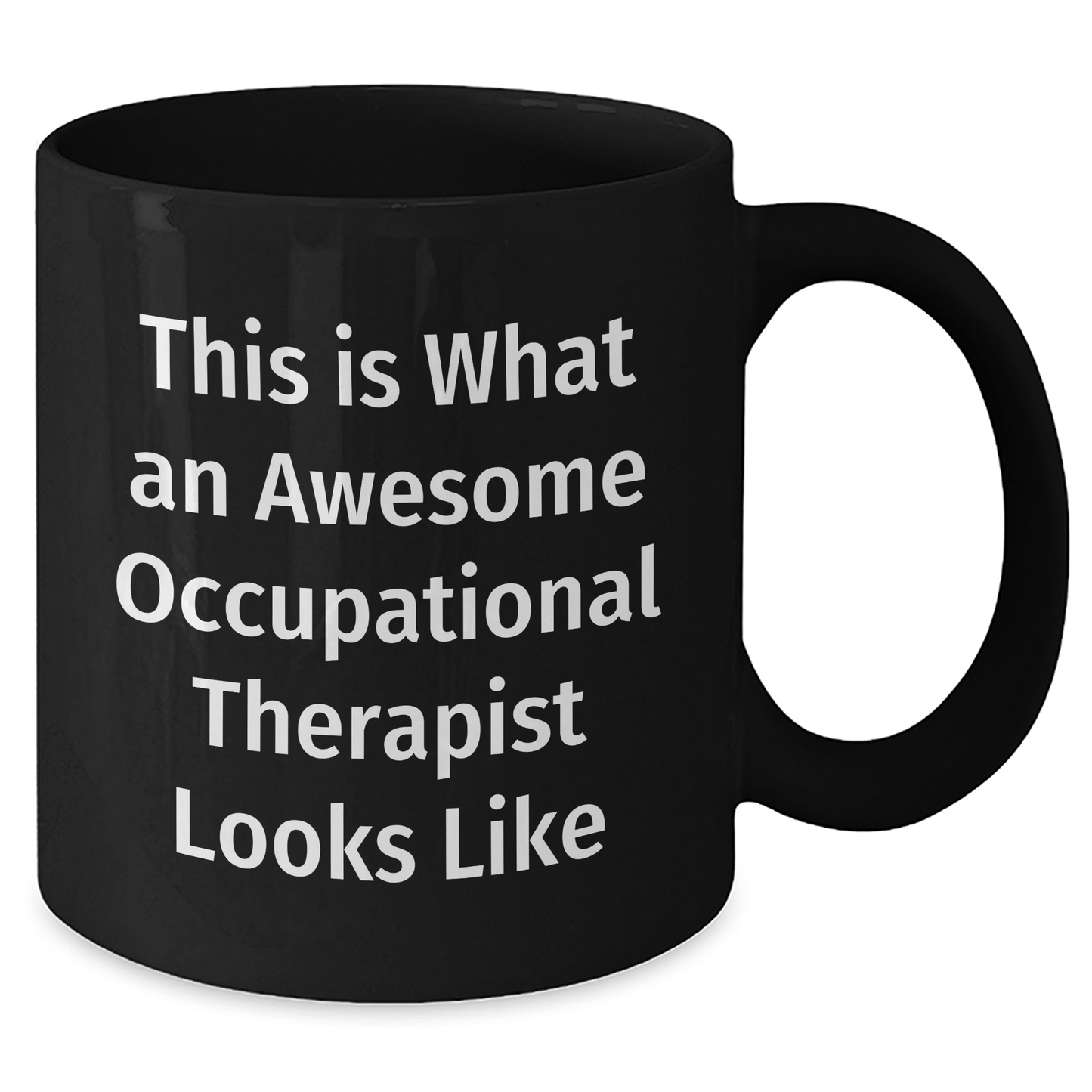 Occupational Therapist Gifts from Friends - Funny Quote 'This Is What An Awesome Occupational Therapist Looks Like' Black Coffee Mug for Occupational Therapist - The Buy Boom