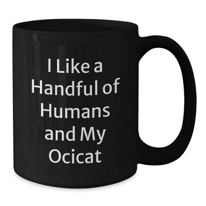 Ocicat Lovers Gifts Funny Quote Black Coffee Mugs from Friends for Birthday - The Buy Boom