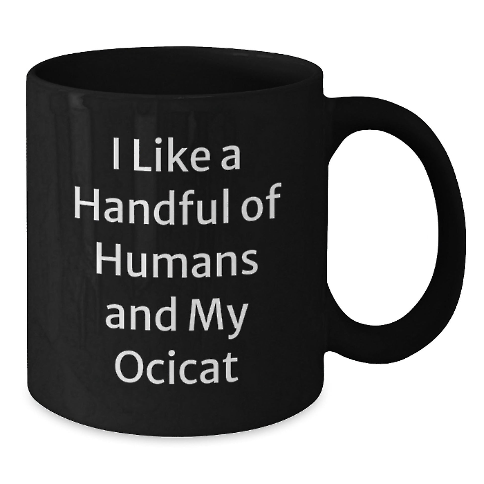 Ocicat Lovers Gifts Funny Quote Black Coffee Mugs from Friends for Birthday - The Buy Boom