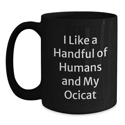 Ocicat Lovers Gifts Funny Quote Black Coffee Mugs from Friends for Birthday - The Buy Boom