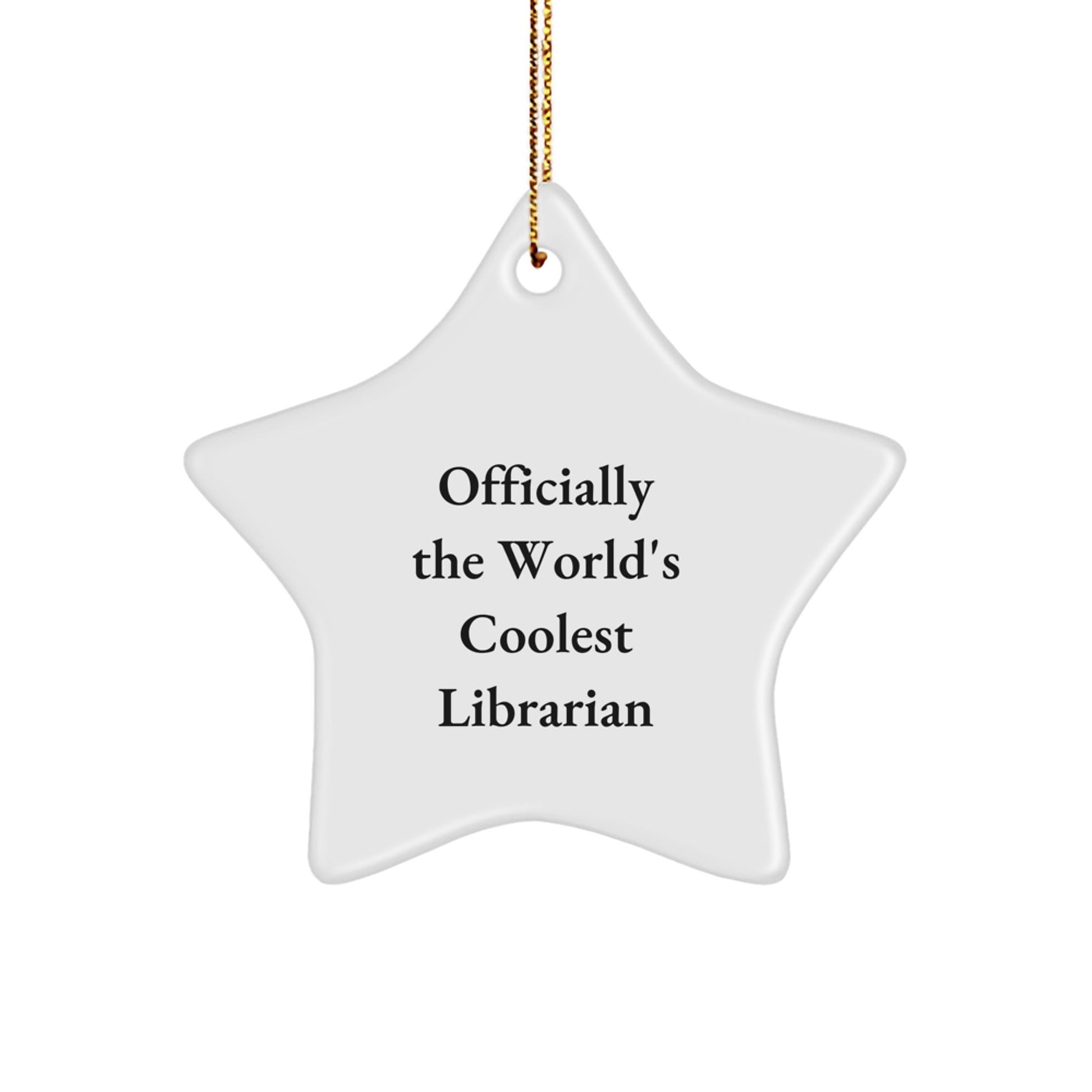 Officially The World's Coolest Librarian Funny Christmas Star Ornament Gifts from Friends and Family - The Buy Boom