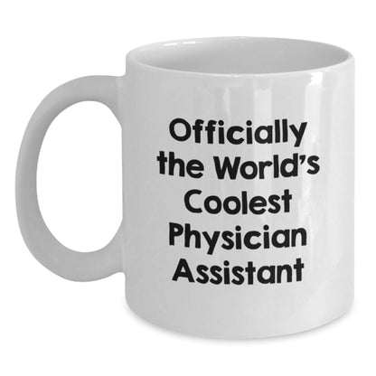 Officially The World's Coolest Physician Assistant Gifts from Men to Women, Funny White Coffee Mug for Christmas Unique Gifts - The Buy Boom