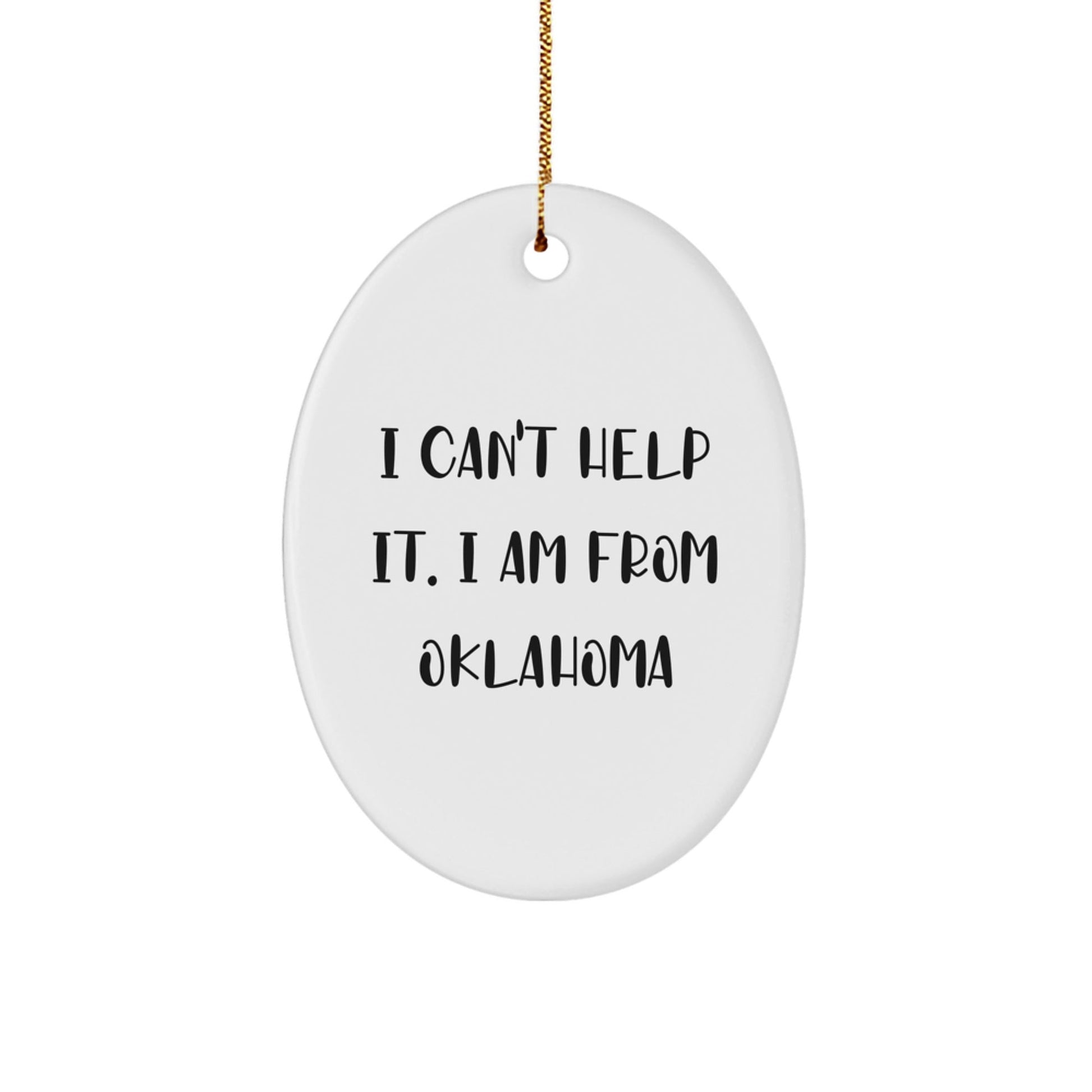 Oklahoma Oval Ornaments Funny Quote Gifts from Friends Gifts for Women - The Buy Boom