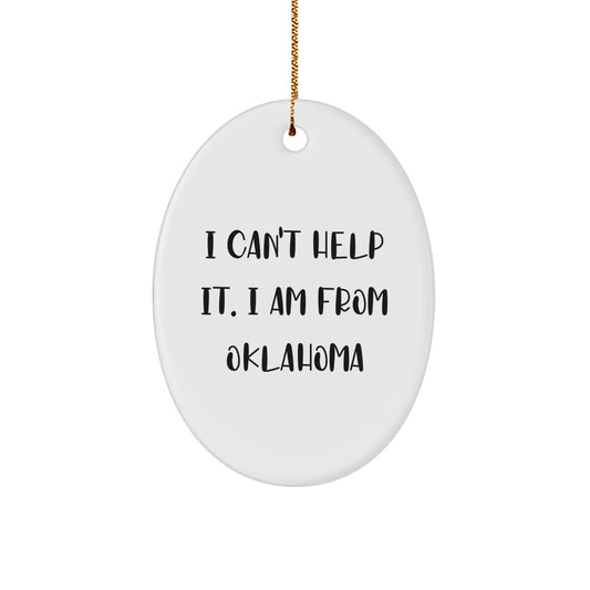 Oklahoma Oval Ornaments Funny Quote Gifts from Friends Gifts for Women - The Buy Boom