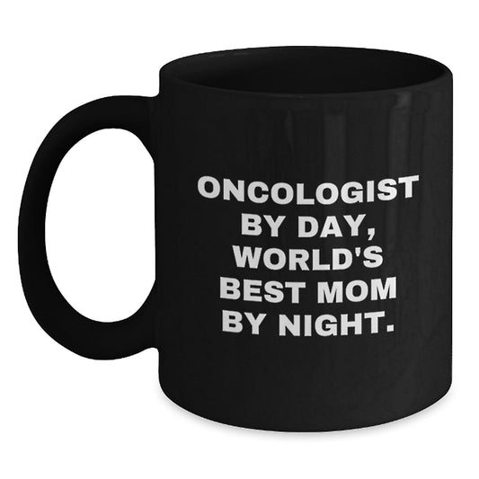 Oncologist Gifts from Family, Inspirational Black Coffee Mug for Graduation, 'Oncologist By Day, World's Best Mom By Night.' Quote - The Buy Boom