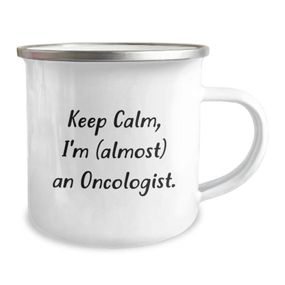 Oncologist Gifts from Friends, 'Keep Calm, I'm (almost) An Oncologist.' Camping Mug for Graduation, Funny Quote for Doctors - The Buy Boom