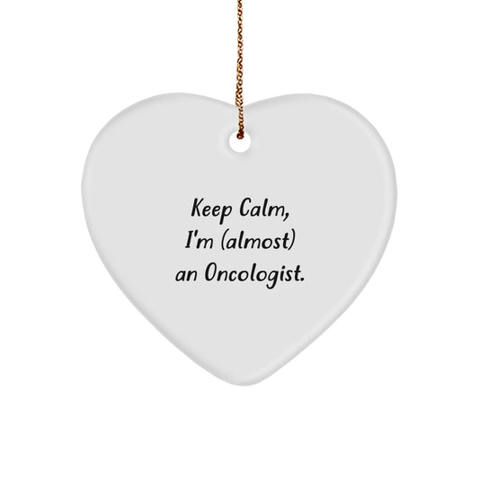 Oncologist Gifts - Keep Calm, I'm (almost) An Oncologist. Heart Ornament, Funny Christmas Unique Gift for Men, Women, Family, Friends, Coworkers - The Buy Boom