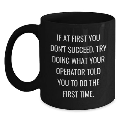 Operator Funny Black Coffee Mug Gifts for Operator from Friends, Graduation Unique Gifts - The Buy Boom