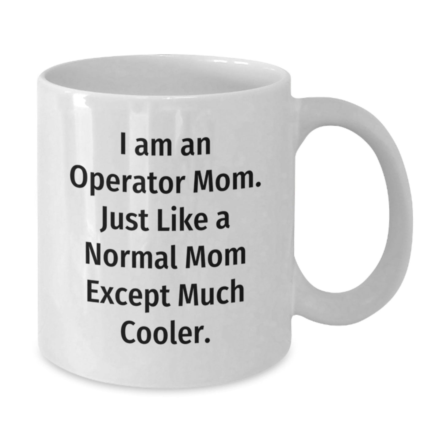 Operator Gifts for Men - Funny White Coffee Mug, Gifts from Mom to Operator, Unique Christmas Unique Gifts for Operator, Operator Mom - The Buy Boom
