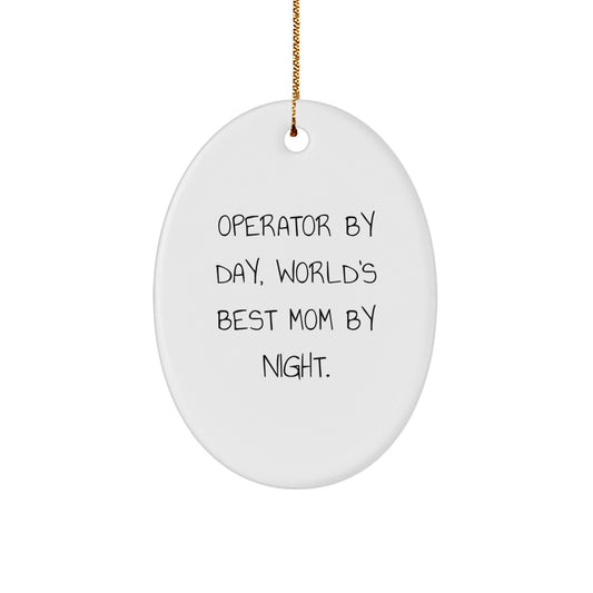 Operator Gifts from Men to Operator - World's Best Mom By Night Oval Ornament, Funny Christmas Decorations for Operator - The Buy Boom