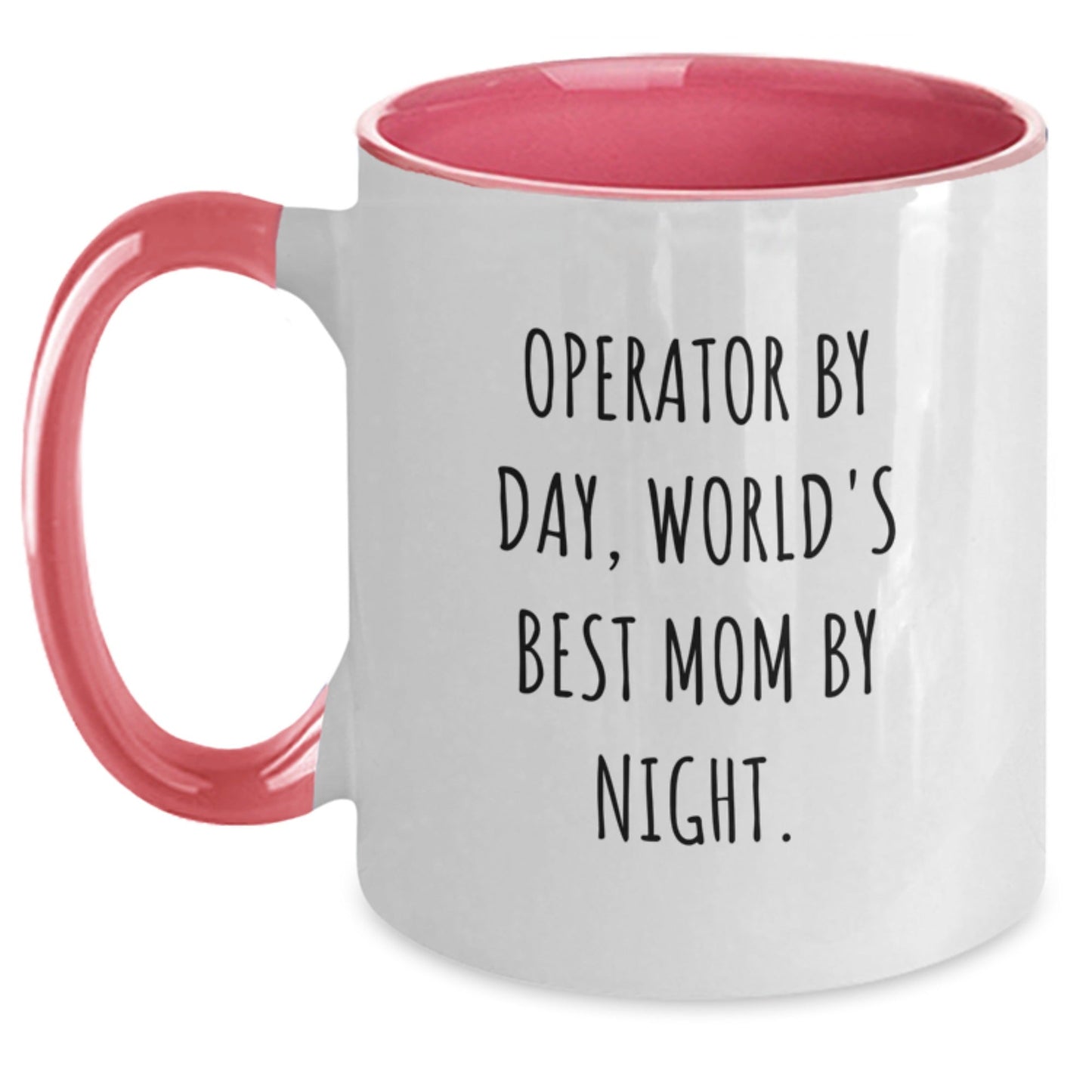 Operator Gifts from Mom - Operator By Day, World's Best Mom By Night. Two Tone Coffee Mug for Graduation - The Buy Boom