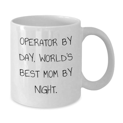 Operator Gifts, Funny White Coffee Mug, Graduation Unique Gifts from Mom to Operator, 'Operator By Day, World's Best Mom By Night.' - The Buy Boom