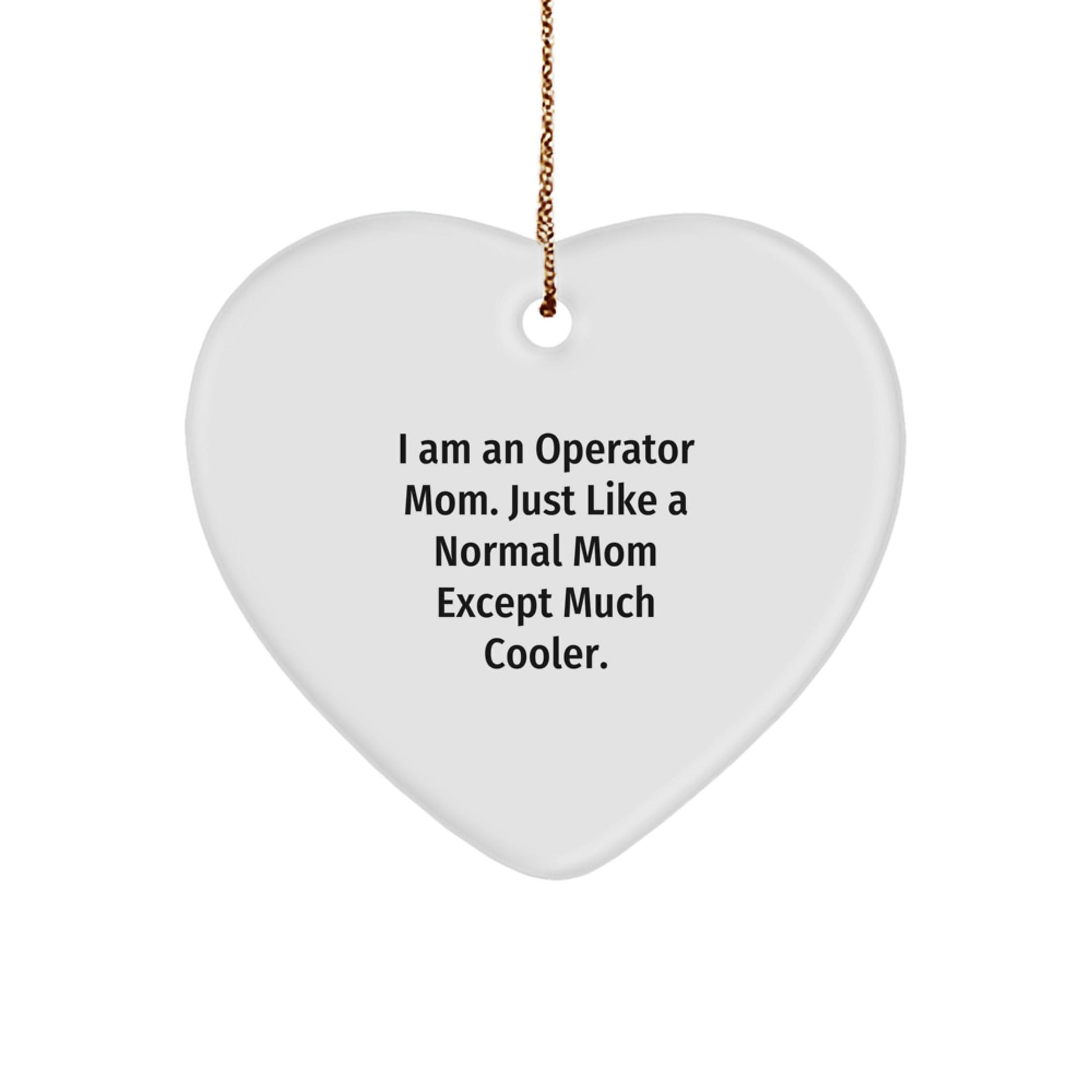 Operator Heart Ornament Funny Mom Gift Christmas Unique Ornaments for Women Men Family Friends Coworkers - The Buy Boom