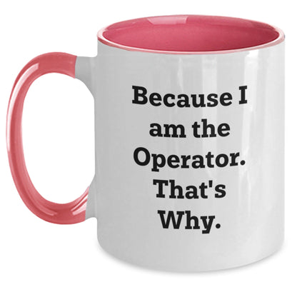 Operator Humor Funny Two Tone Coffee Mugs Gifts from Men to Operator Friends, Operator Mug, Operator Two Tone Coffee Mug Christmas Unique Gifts - The Buy Boom