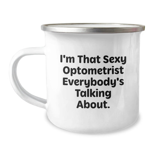 Optometrist Christmas Unique Gifts from Family Friends to Men, Funny Sexy Optometrist Camping Mug, 12 oz Stainless Steel Enamel Finish - The Buy Boom