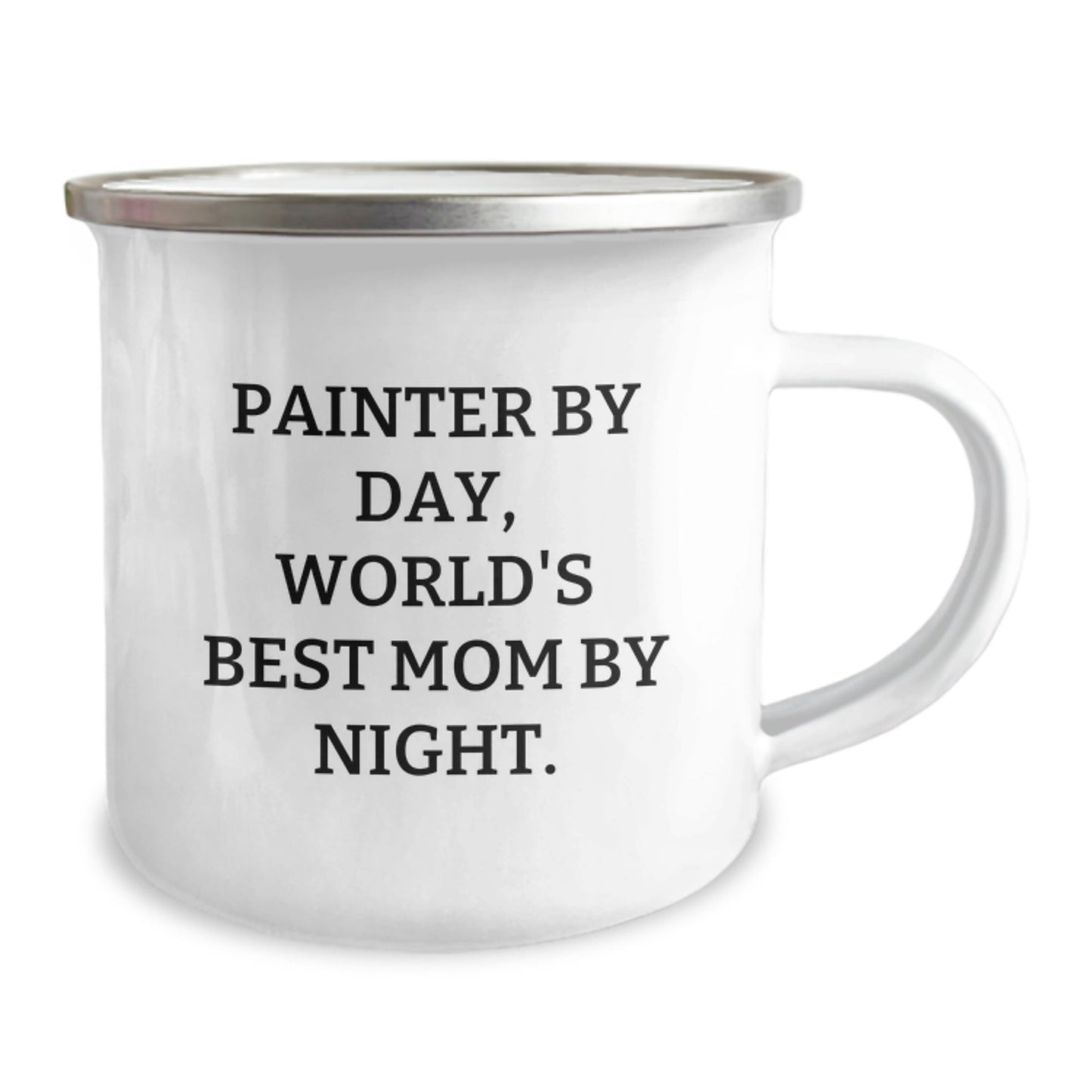 Painter By Day, World's Best Mom By Night - Funny Camping Mug for Graduation Gifts from Mom to Painter - The Buy Boom