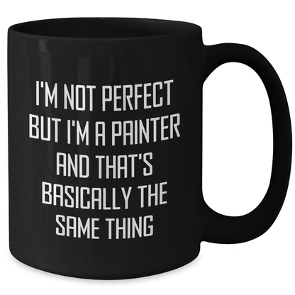 Painter Gifts, Funny Artistic Humor Black Coffee Mug, Gifts from Men to Painter Dad on Father's Day, Perfect Unique Gift for Him - The Buy Boom