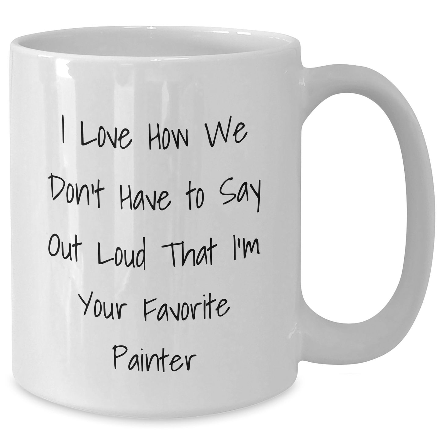 Painter Gifts, Funny Quote White Coffee Mug, Gifts from Men, Gifts for Father's Day Lover - The Buy Boom