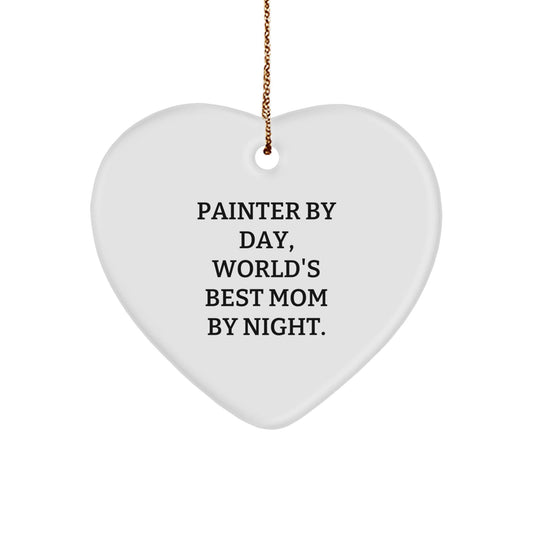 Painter Gifts, Heart Ornament, 'Painter By Day, World's Best Mom By Night.' - Funny Christmas Unique Gifts from Mom to Painter, for Painter - The Buy Boom