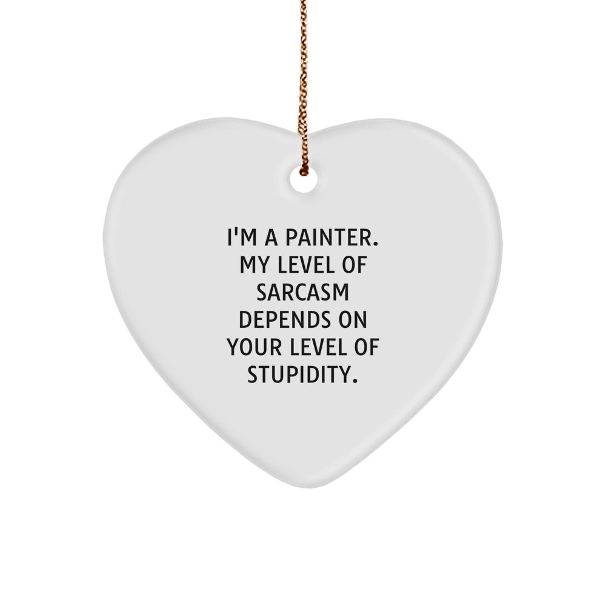 Painter's Humor Heart Ornament, Funny Gift from Friends to Men, Unique Christmas Decorations for Painter Enthusiasts, Heart Shaped - The Buy Boom