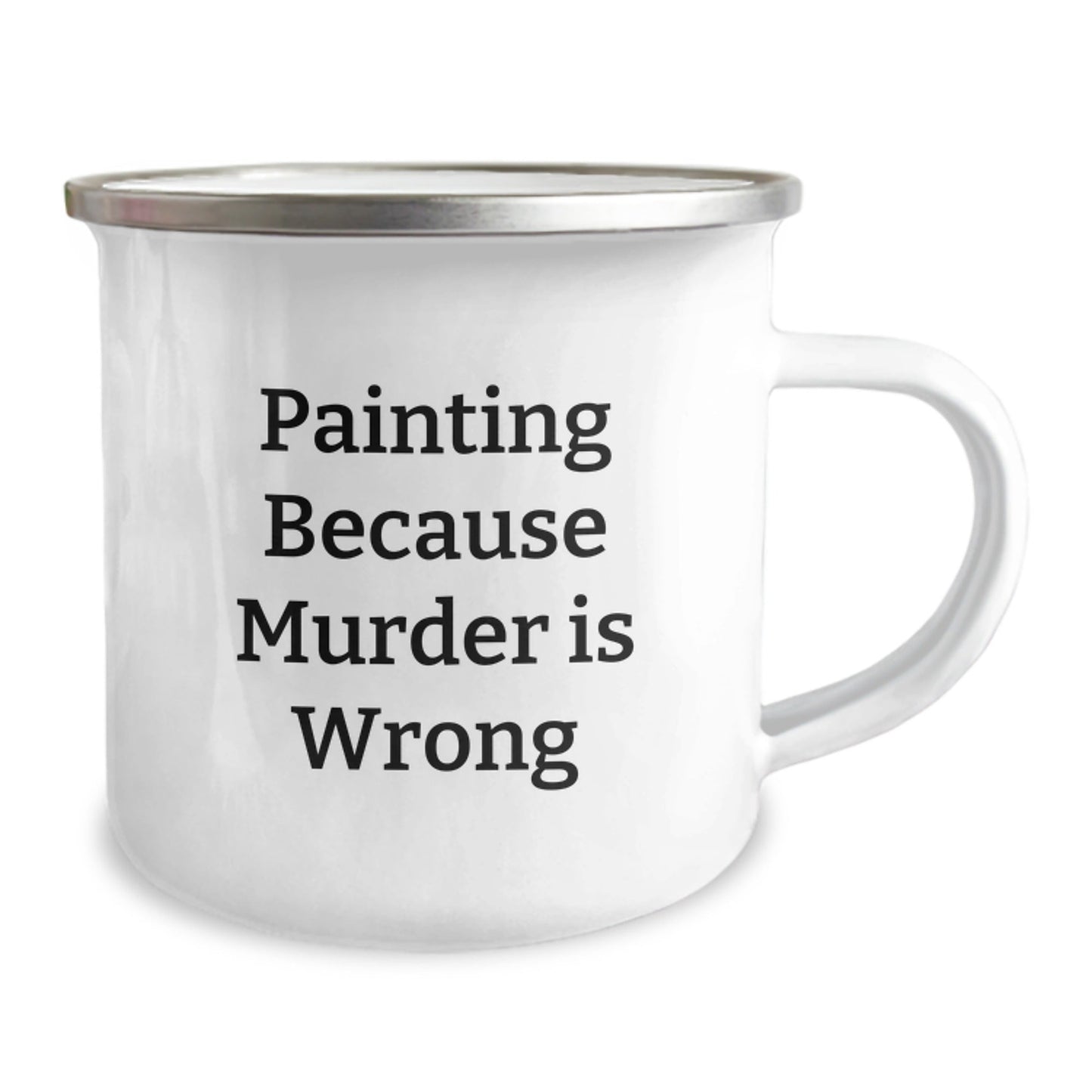 Painting Enthusiasts Gifts from Friends, Unique Graduation Mugs for Painting Lovers - Funny Quote, 12 oz Stainless Steel with Enamel Finish, Hand Wash Recommended - The Buy Boom