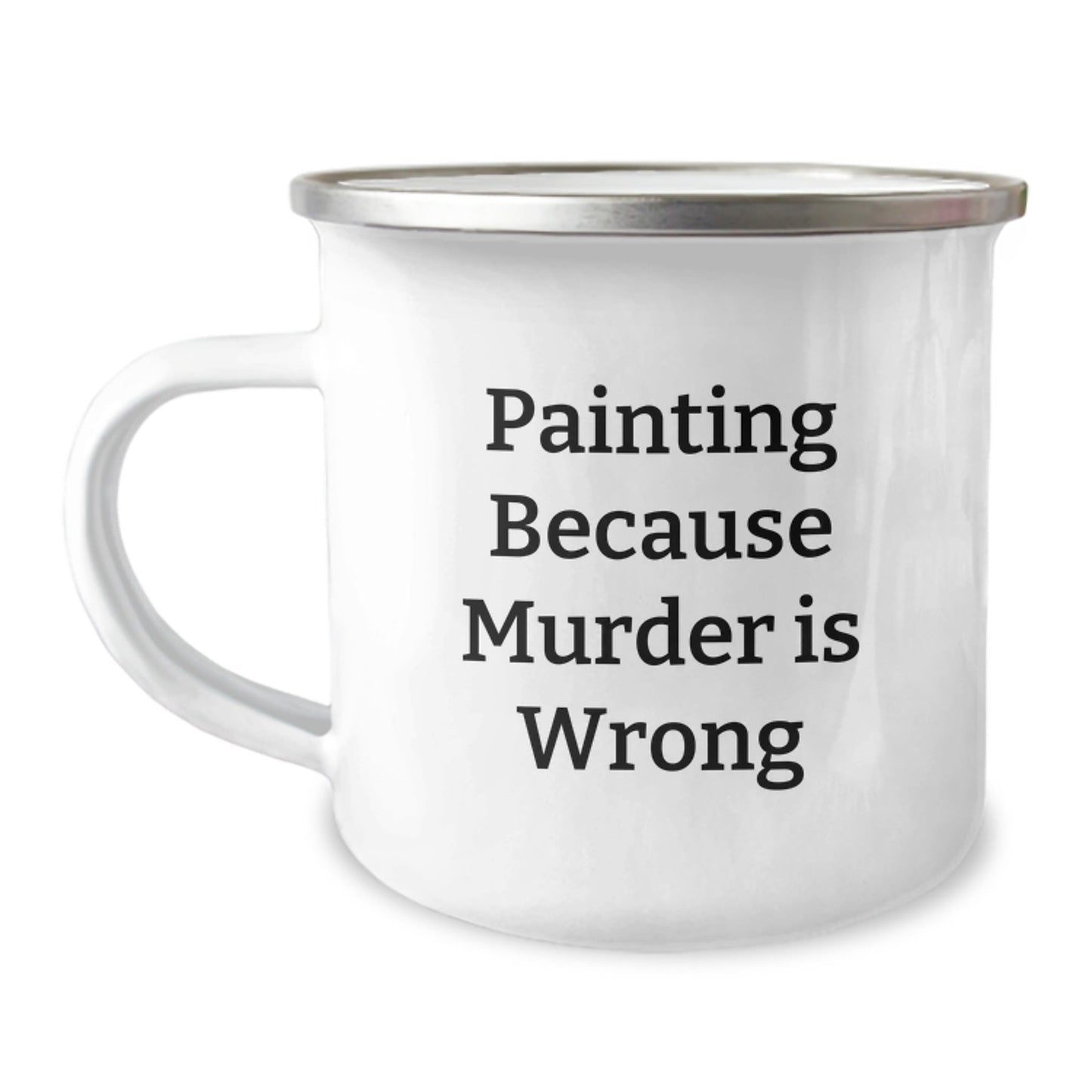 Painting Enthusiasts Gifts from Friends, Unique Graduation Mugs for Painting Lovers - Funny Quote, 12 oz Stainless Steel with Enamel Finish, Hand Wash Recommended - The Buy Boom