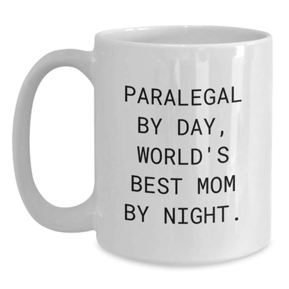 Paralegal Gifts for Her - Funny Quote White Coffee Mug, Graduation Unique Gifts from Mom to Daughter, 'Paralegal By Day, World's Best Mom By Night.' - The Buy Boom