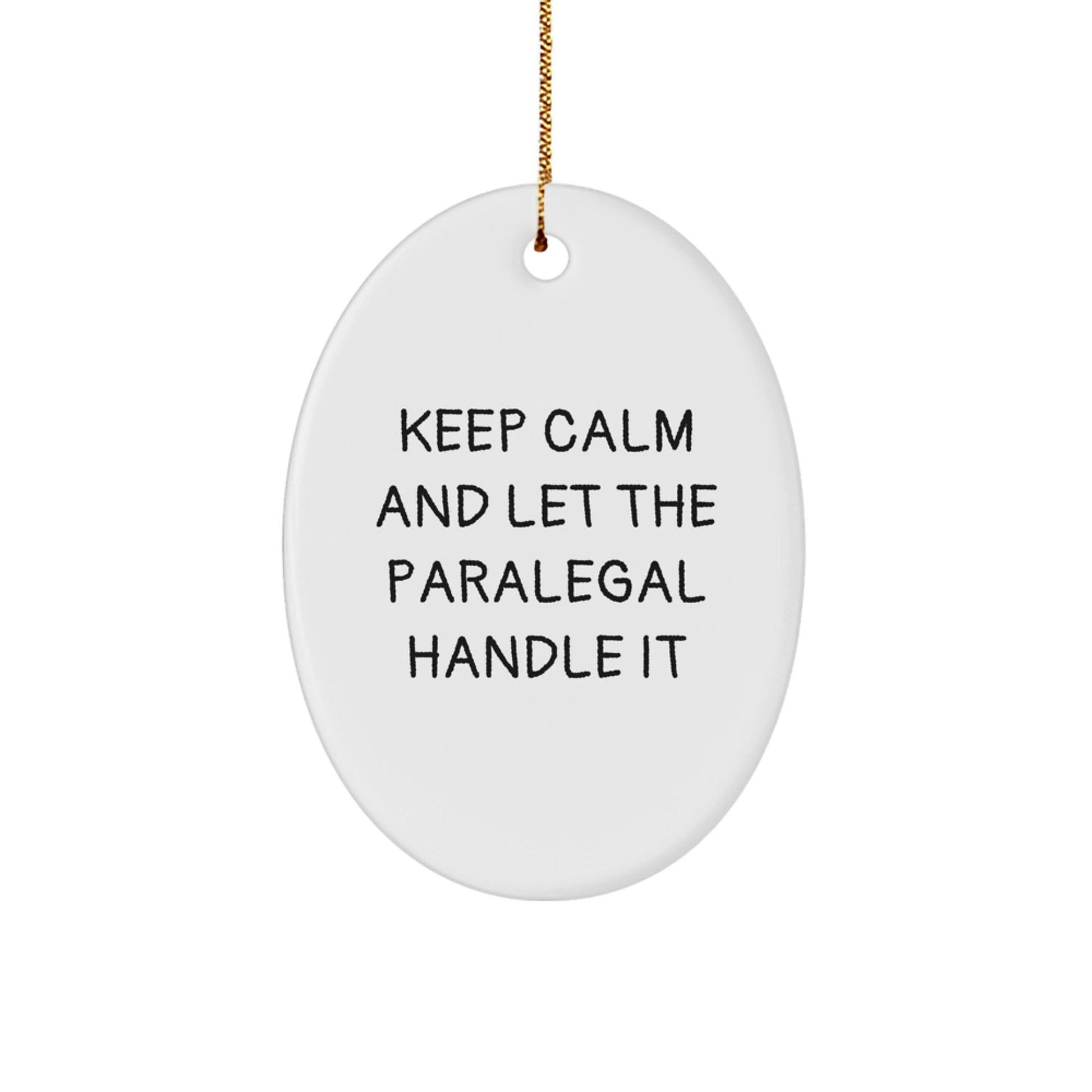 Paralegal Gifts from Friends - Keep Calm Oval Ornament, White, for Christmas Unique Gifts - The Buy Boom