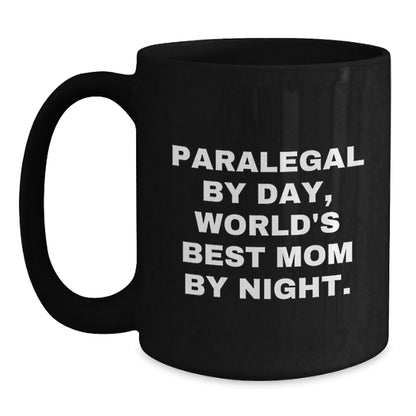 Paralegal Gifts, Funny Mugs for Men and Women, Black Coffee Mug, 'Paralegal By Day, World's Best Mom By Night.' Graduation Unique Gifts from Mom, for Paralegal Friends and Coworkers - The Buy Boom