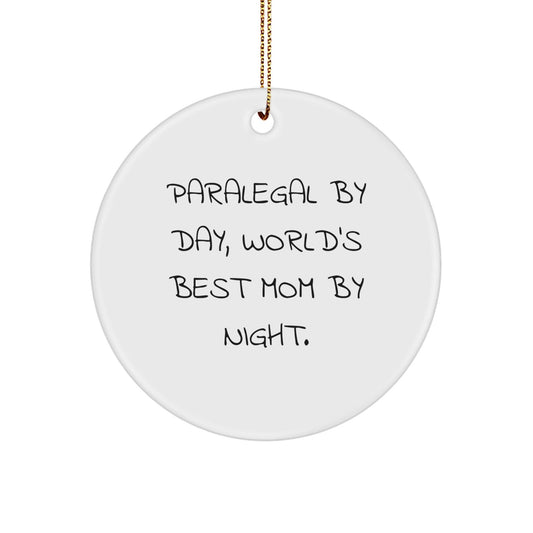 Paralegal Gifts: Funny Quote Ornament for Women, Circle Shaped, MDF Material, Vibrant Printing, Ideal for Christmas, Gifts from Women to Paralegal Friends and Family - The Buy Boom