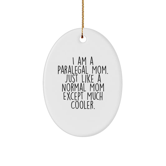 Paralegal Mom Christmas Oval Ornament - Funny Gift for Friends, Family, Coworkers - Unique Oval Shaped Decorations from Gifts from Mom - The Buy Boom